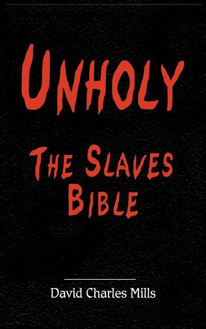 Unholy The Slaves Bible - stevensbooks