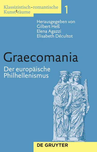 Graecomania: Der Europäische Philhellenismus - stevensbooks