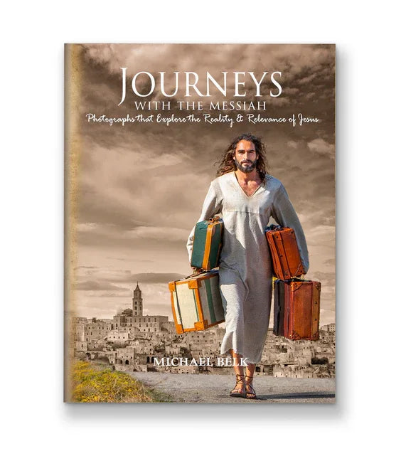 Journeys with the Messiah: Photos That Explore the Reality and Relevance of Jesus - stevensbooks