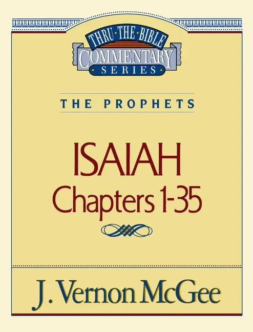 Thru the Bible Vol. 22: The Prophets (Isaiah 1-35): 22 (Supersaver) - stevensbooks