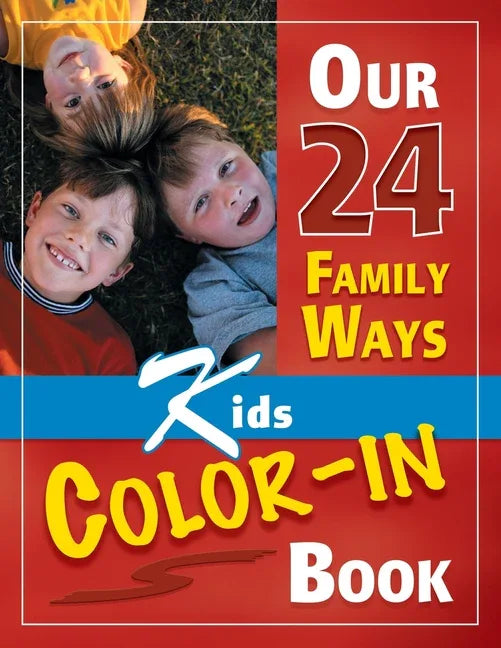Our 24 Family Ways: Kids Color-In Book - stevensbooks