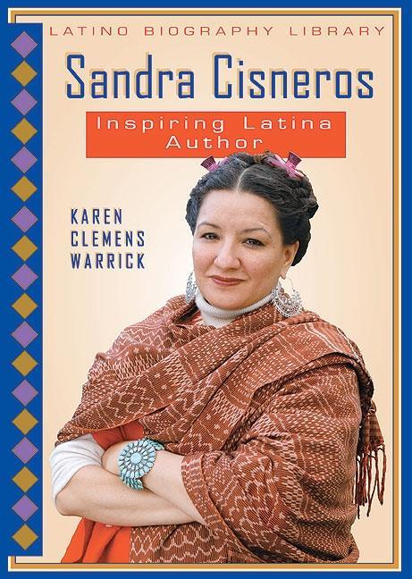 Sandra Cisneros: Inspiring Latina Author - stevensbooks