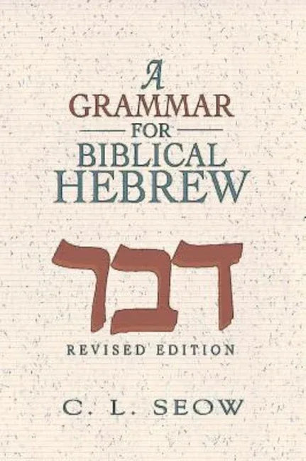 Grammar for Biblical Hebrew (Revised Edition) (Revised) - stevensbooks
