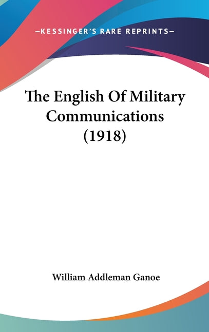 English Of Military Communications (1918) - Ingram