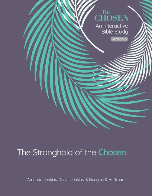 Stronghold of the Chosen: An Interactive Bible Study Season 5 Volume 5 - stevensbooks