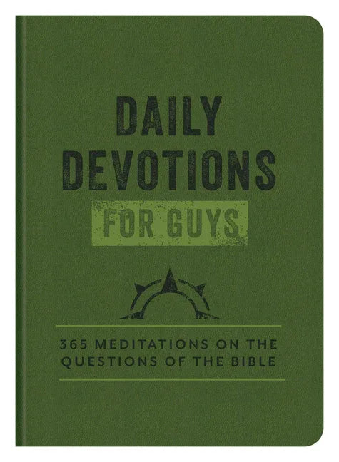 Daily Devotions for Guys: 365 Meditations on the Questions of the Bible - stevensbooks