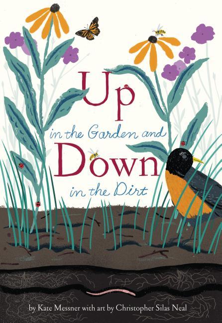 Up in the Garden and Down in the Dirt: (Spring Books for Kids, Gardening for Kids, Preschool Science Books, Children's Nature Books) - stevensbooks