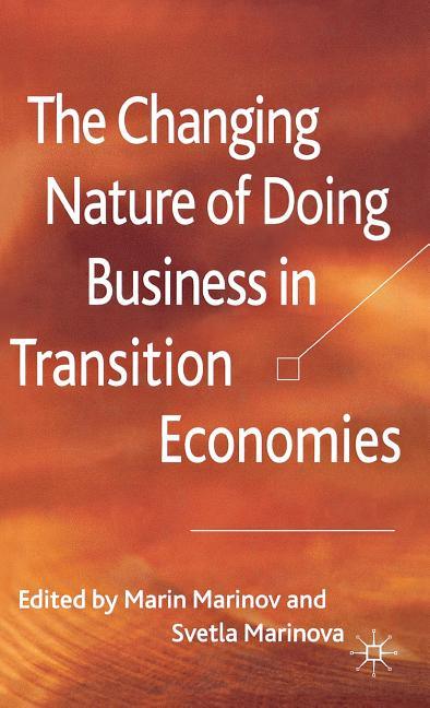 Changing Nature of Doing Business in Transition Economies (2011) - stevensbooks