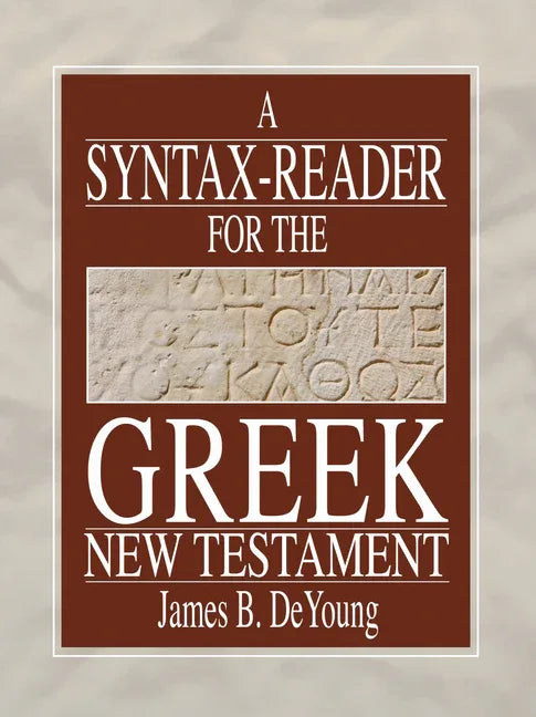 Syntax-Reader for the Greek New Testament - stevensbooks