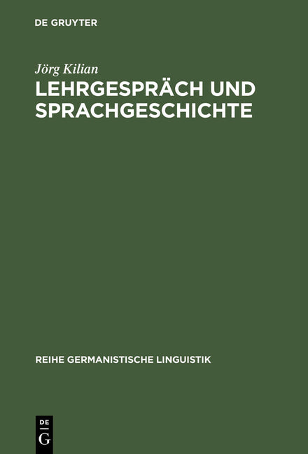 Lehrgespräch und Sprachgeschichte (Reprint 2012) - Ingram