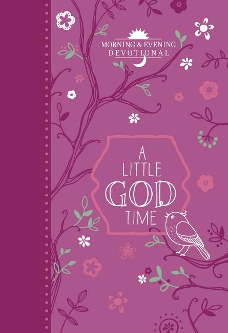 Little God Time: Morning & Evening Devotional - stevensbooks