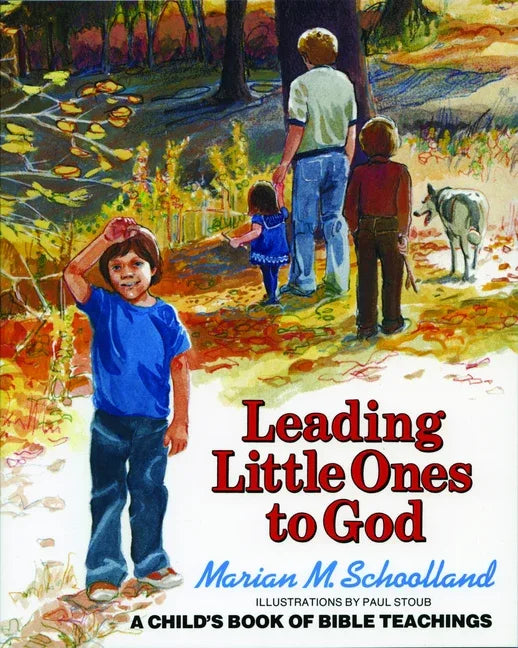 Leading Little Ones to God: A Child's Book of Bible Teachings - stevensbooks