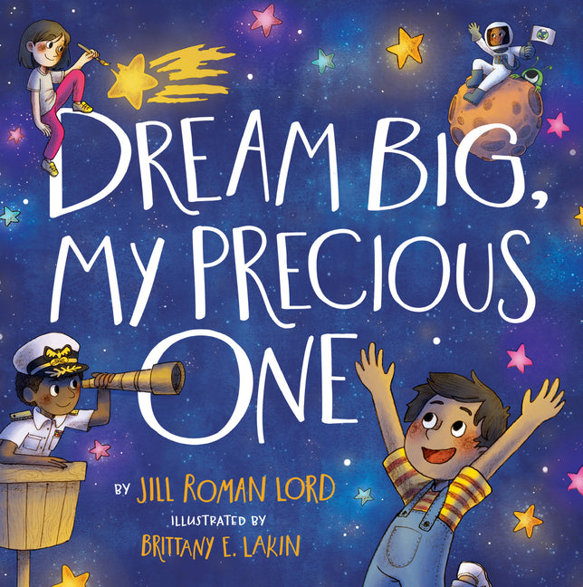 Dream Big, My Precious One - Ingram