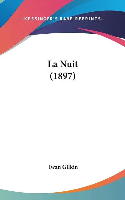 La Nuit (1897) - stevensbooks