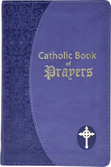 Catholic Book of Prayers: Popular Catholic Prayers Arranged for Everyday Use: In Large Print - stevensbooks