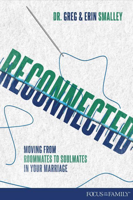 Reconnected: Moving from Roommates to Soulmates in Marriage - stevensbooks