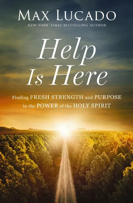 Help Is Here: Finding Fresh Strength and Purpose in the Power of the Holy Spirit - stevensbooks