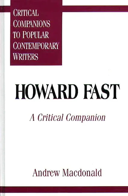 Howard Fast: A Critical Companion - stevensbooks