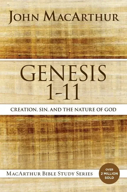 Genesis 1 to 11: Creation, Sin, and the Nature of God - stevensbooks