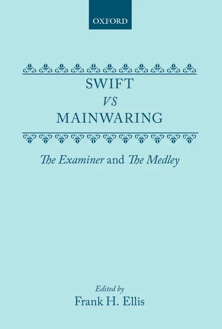 Swift vs. Mainwaring: The Examiner and the Medley - stevensbooks
