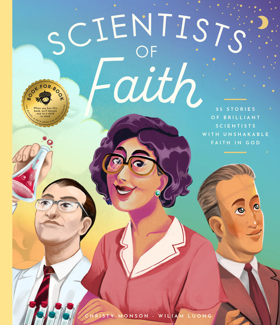 Scientists of Faith: 28 Stories of Brilliant Scientists with Remarkable Faith in God - Ingram