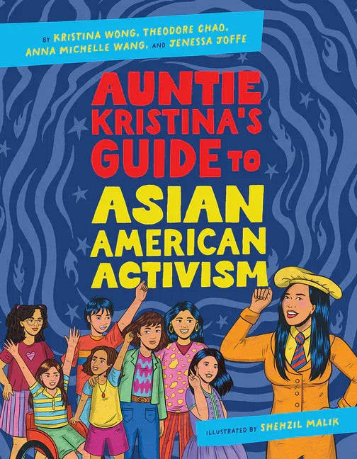 Auntie Kristina's Guide to Asian American Activism - stevensbooks