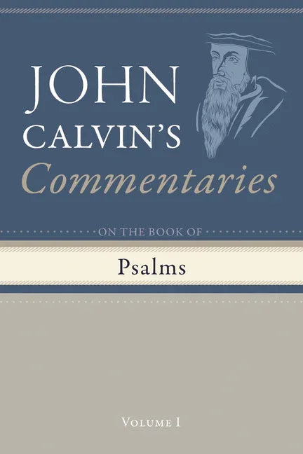 Commentaries on the Book of Psalms, Volume 1 - stevensbooks