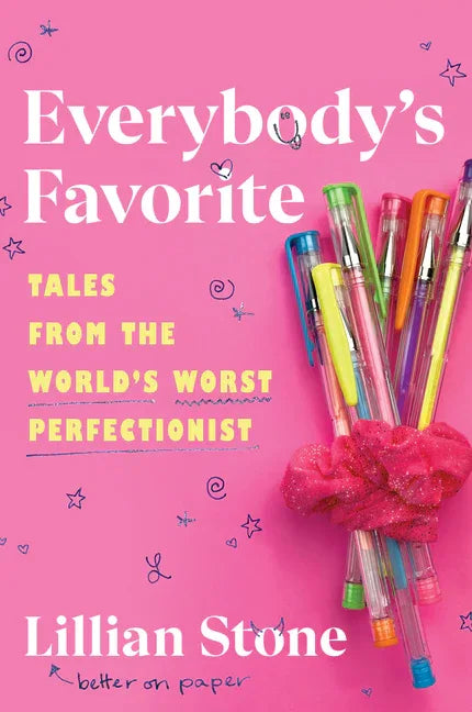 Everybody's Favorite: Tales from the World's Worst Perfectionist - stevensbooks