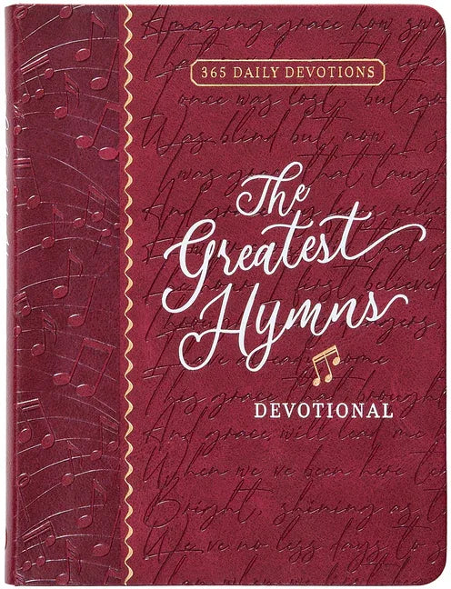 Greatest Hymns Devotional: 365 Daily Devotions - stevensbooks