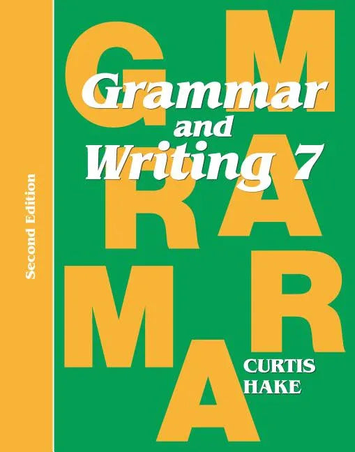 Grammar & Writing Student Textbook Grade 7 2nd Edition 2014 (2014) - stevensbooks
