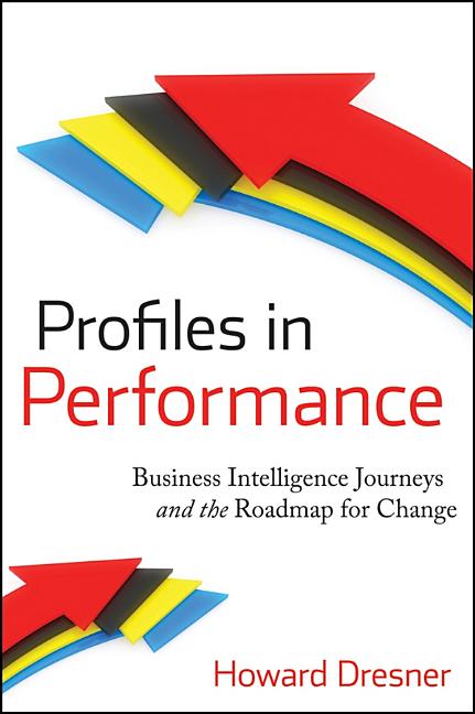 Profiles in Performance: Business Intelligence Journeys and the Roadmap for Change - Ingram