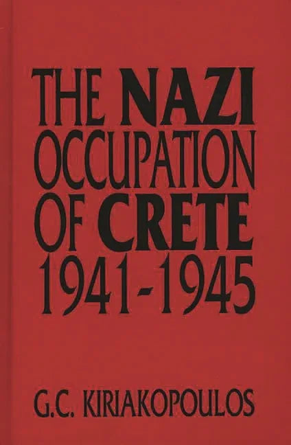 Nazi Occupation of Crete: 1941-1945 - stevensbooks