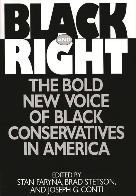 Black and Right: The Bold New Voice of Black Conservatives in America - stevensbooks