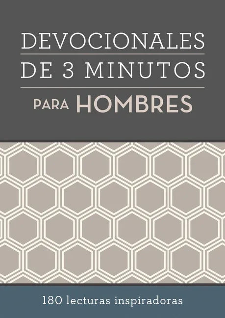 Devocionales de 3 Minutos Para Hombres: 180 Lecturas Inspiradoras - stevensbooks