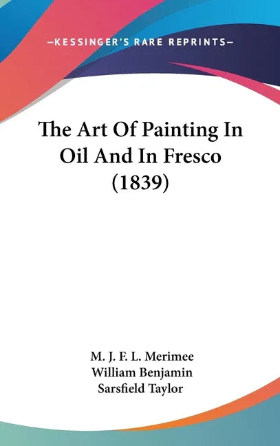 Art Of Painting In Oil And In Fresco (1839) - stevensbooks
