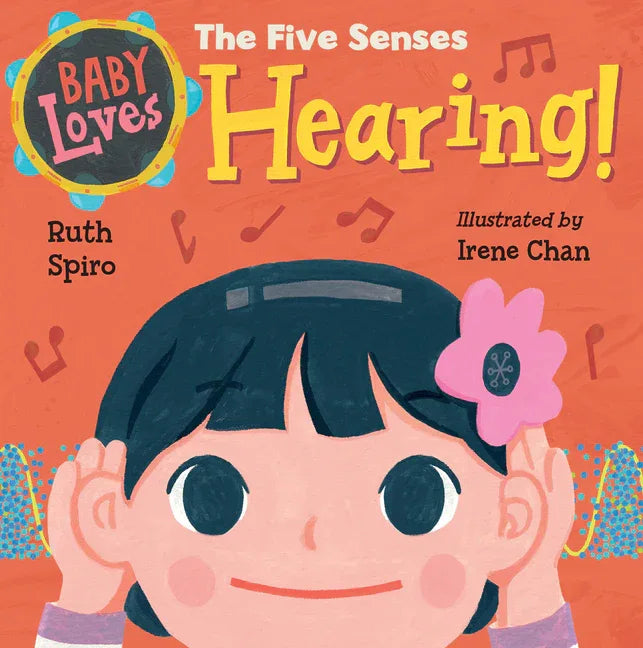 Baby Loves the Five Senses: Hearing! - stevensbooks