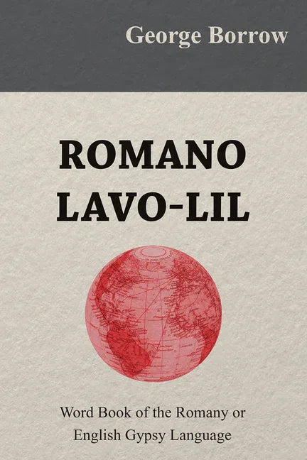 Romano Lavo-Lil - Word Book of the Romany or English Gypsy Language - stevensbooks