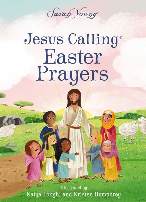 Jesus Calling Easter Prayers: The Easter Bible Story for Kids - stevensbooks