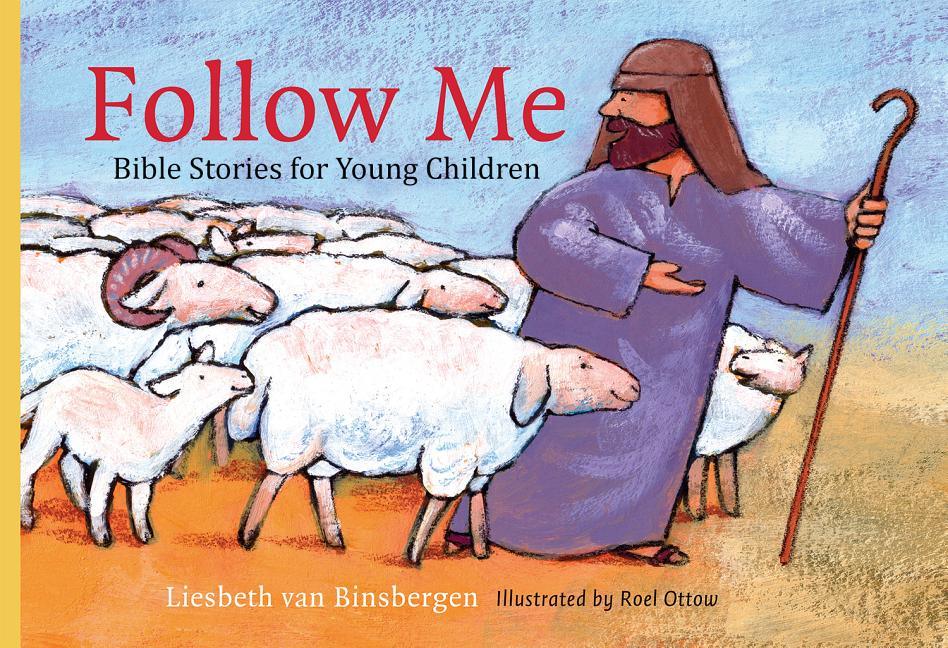 Follow Me: Bible Stories for Young Children - stevensbooks