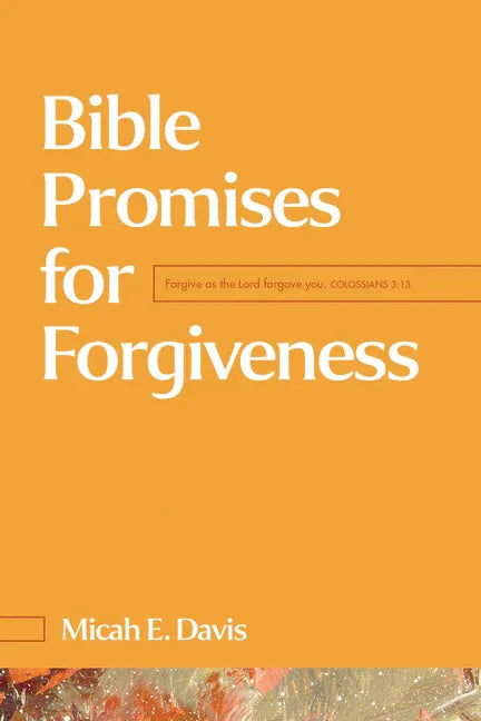 Bible Promises for Forgiveness - stevensbooks