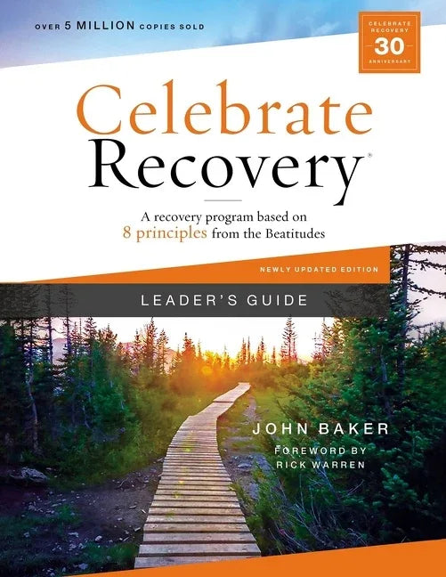 Celebrate Recovery Leader's Guide, Updated Edition: A Recovery Program Based on Eight Principles from the Beatitudes - stevensbooks