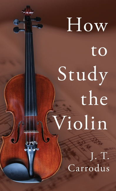 How to Study the Violin - Ingram