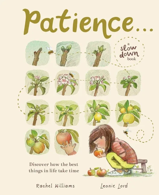 Patience . . . (a Slow Down Book): Discover How the Best Things in Life Take Time - stevensbooks