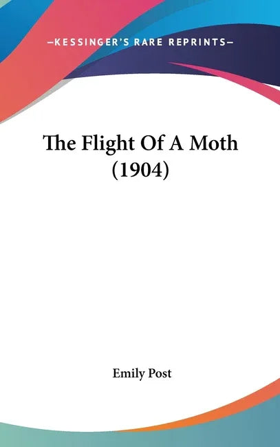 Flight Of A Moth (1904) - stevensbooks