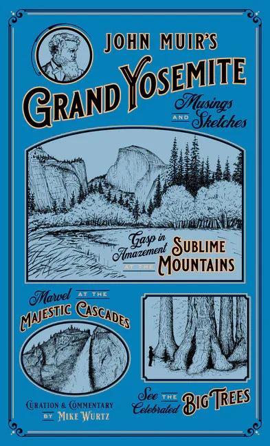 John Muir's Grand Yosemite: Musings & Sketches - stevensbooks