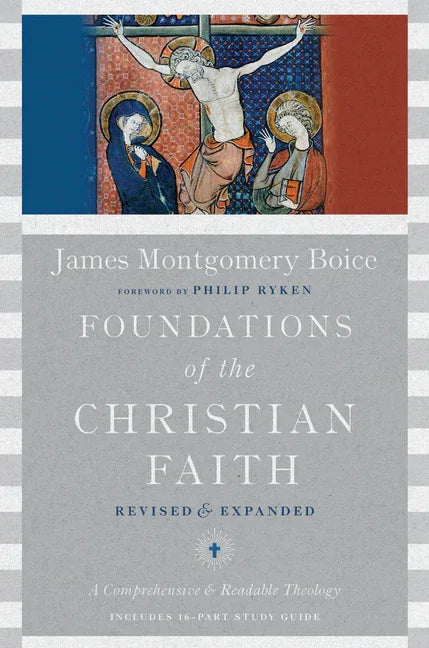 Foundations of the Christian Faith: A Comprehensive & Readable Theology (Revised, Revised and Expanded) - stevensbooks