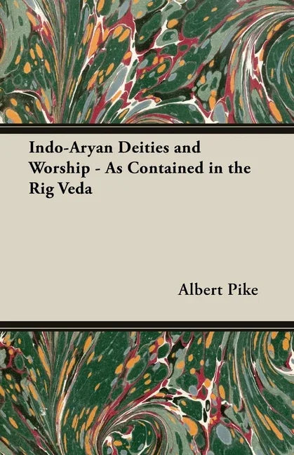 Indo-Aryan Deities and Worship - As Contained in the Rig Veda - stevensbooks