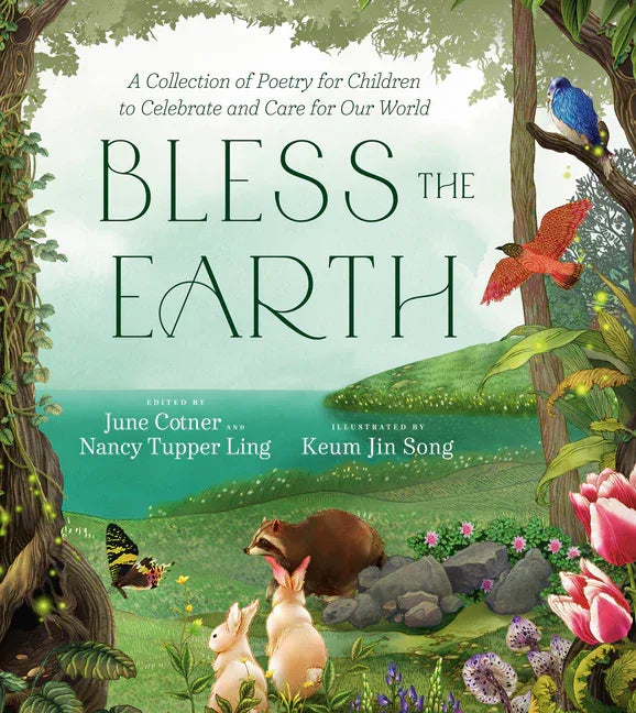 Bless the Earth: A Collection of Poetry for Children to Celebrate and Care for Our World - stevensbooks