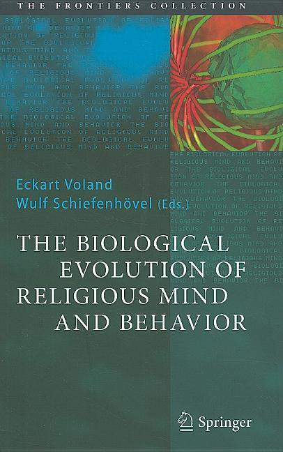 Biological Evolution of Religious Mind and Behavior (2009) - stevensbooks