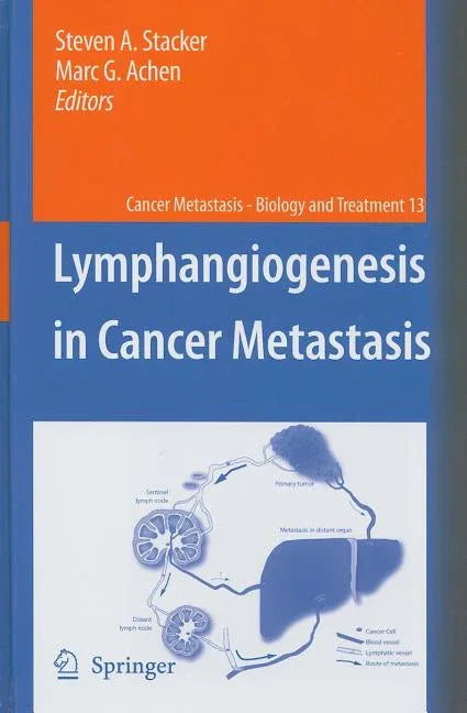 Lymphangiogenesis in Cancer Metastasis (2009) - stevensbooks